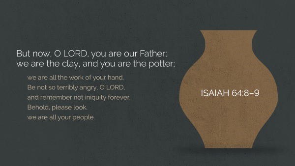 Isaiah 64:8-9