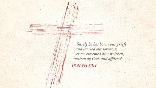 Isaiah 53:4